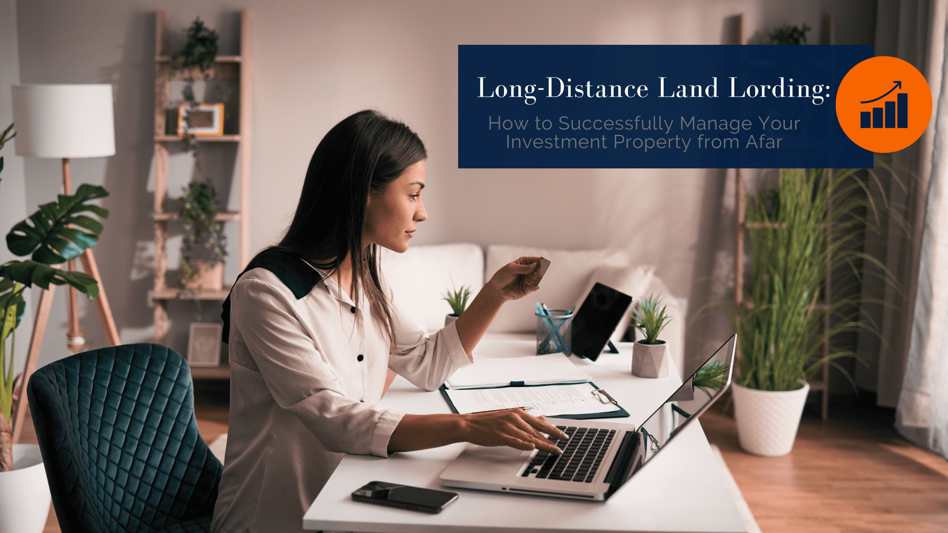 Long-Distance Land Lording: How to Successfully Manage Your Oceanside Investment Property from Afar 