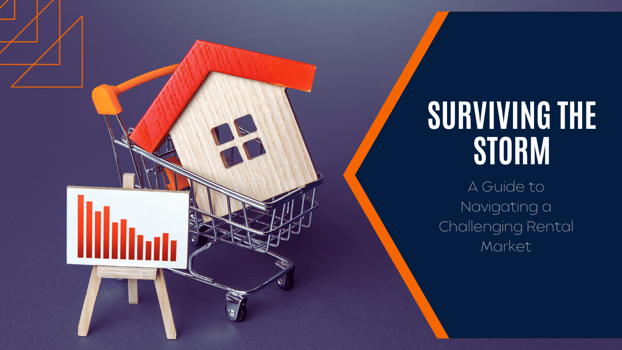 Surviving the Storm: A Guide to Navigating a Challenging Rental Market - Article Banner