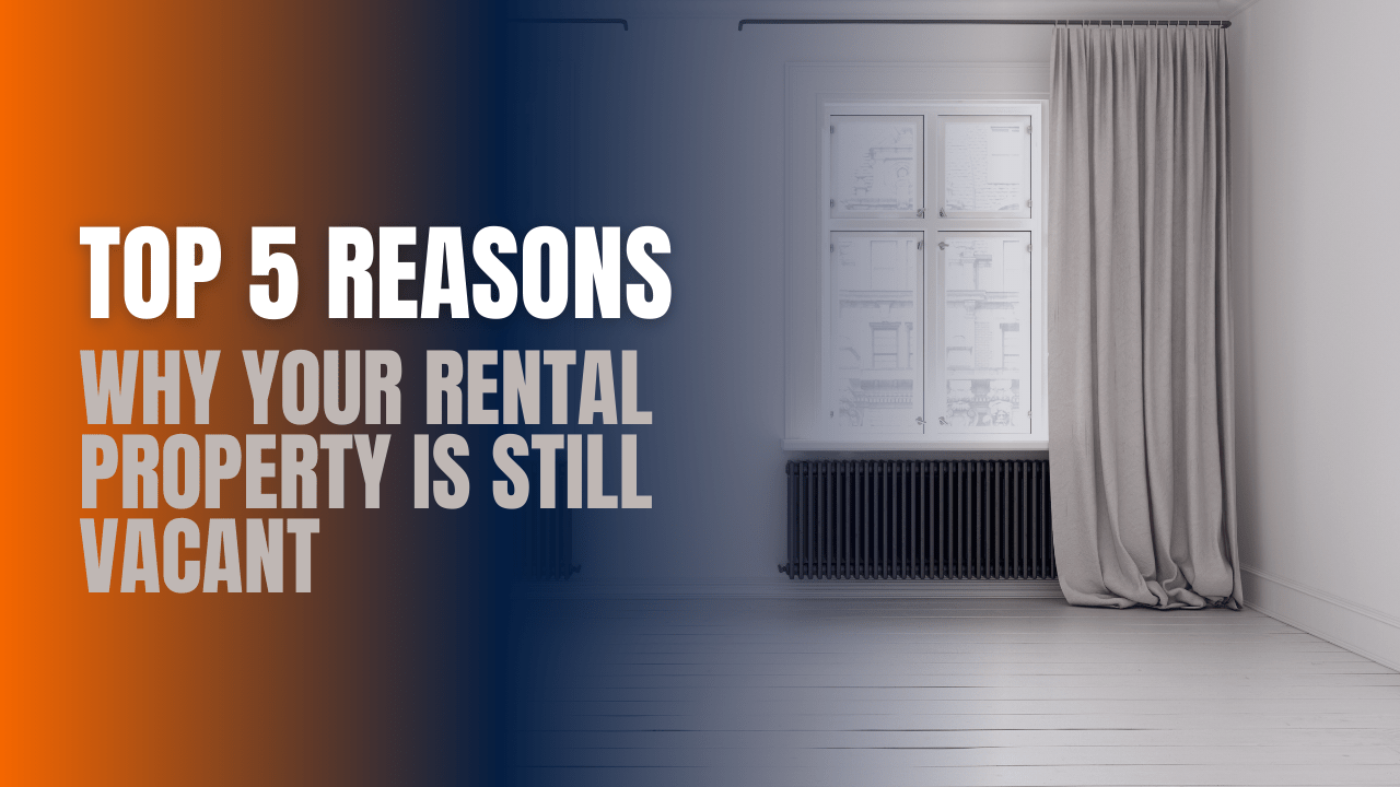 Top 5 Reasons Why Your Encinitas Rental Property is Still Vacant -Article Banner