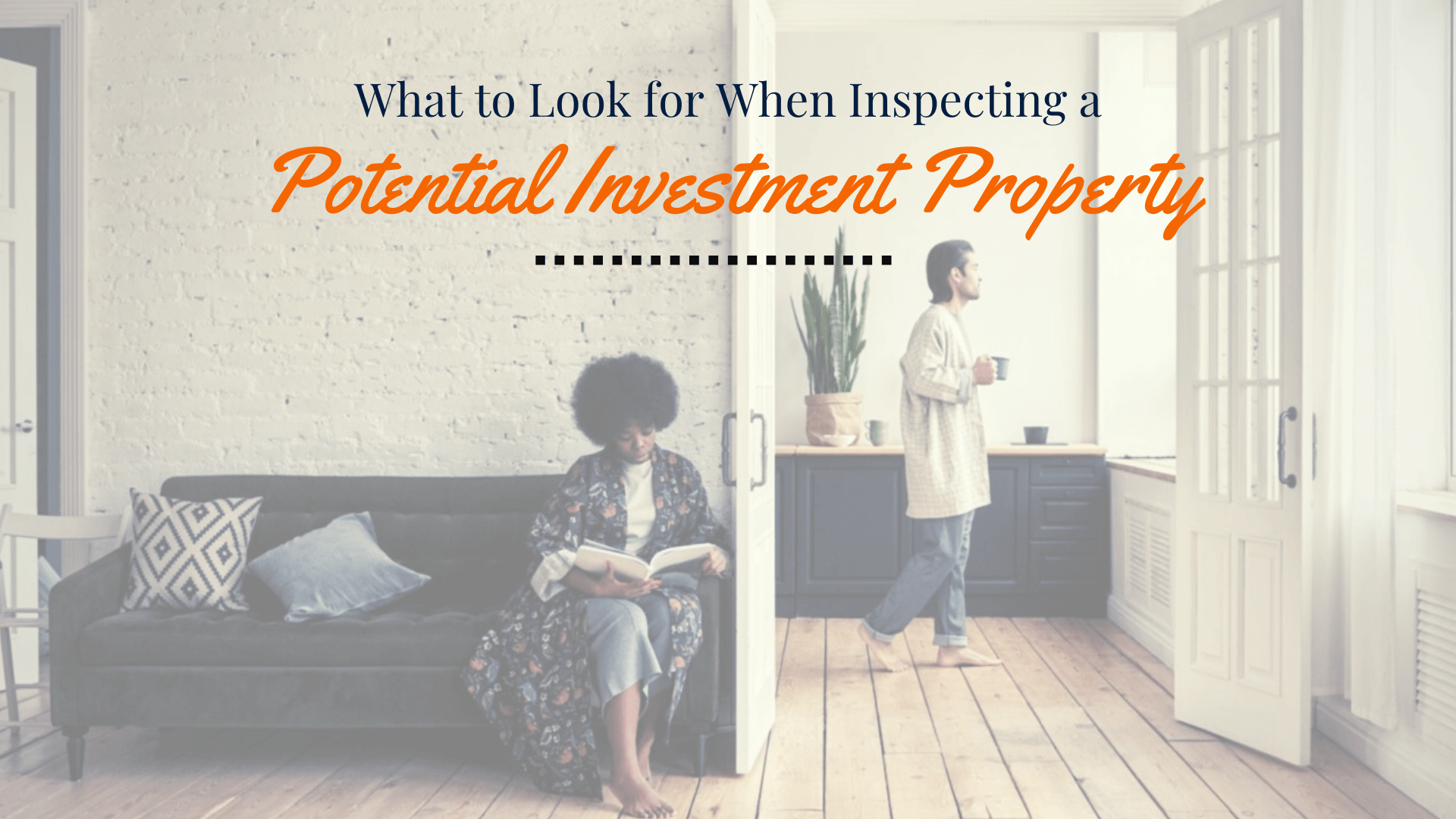 What to Look for When Inspecting a Potential San Diego Investment Property - article banner