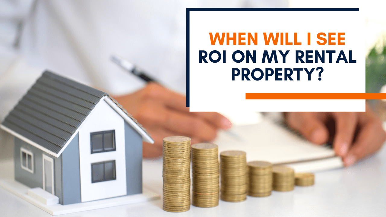 When Will I See ROI on My Rental Property? - Article Banner