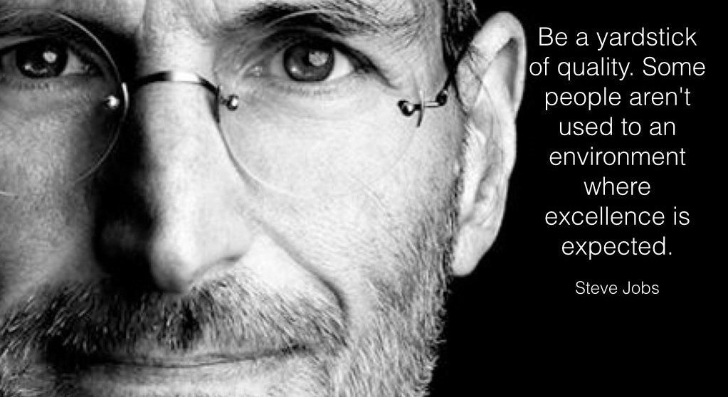 Steve Jobs: Be a role model of quality