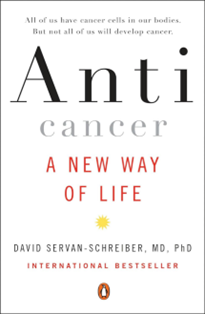 A book titled anti cancer a new way of life