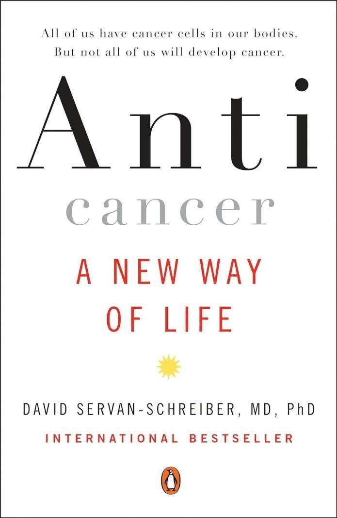 A book called anti cancer a new way of life