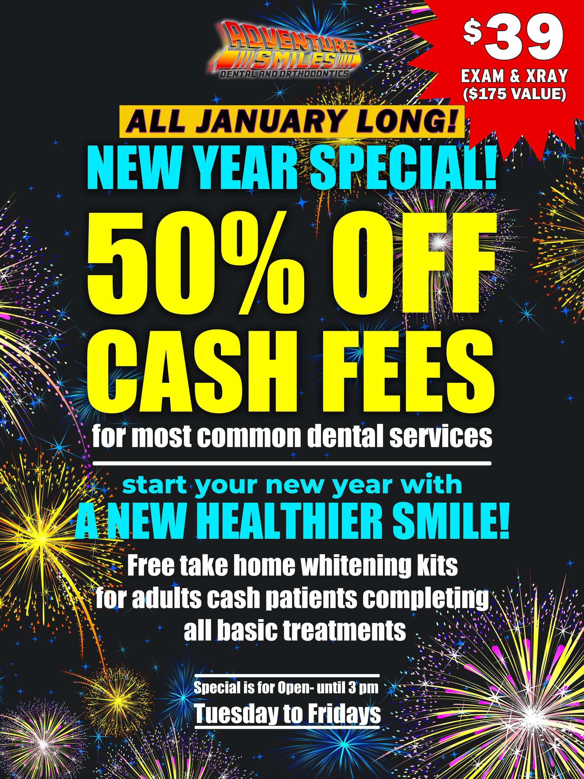 Dental clinic advertisement: New Year special with 50% off cash fees, $39 exam & X-ray, and free whitening kits.