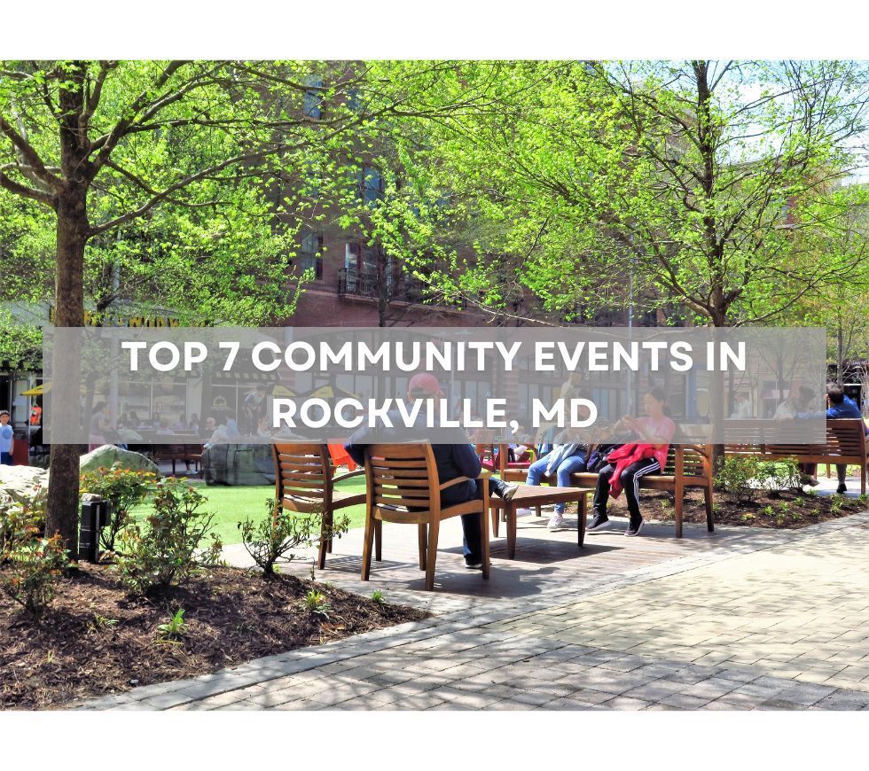 Top 7 Community Events in Rockville, MD: Must-Attend Activities for New Residents