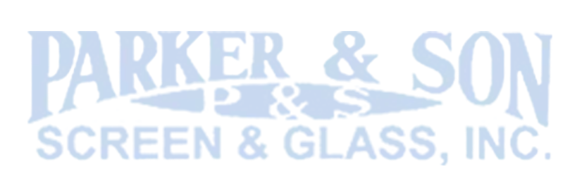 Parker & Son Screen & Glass Inc. Parker & Son Screen & Glass Inc.