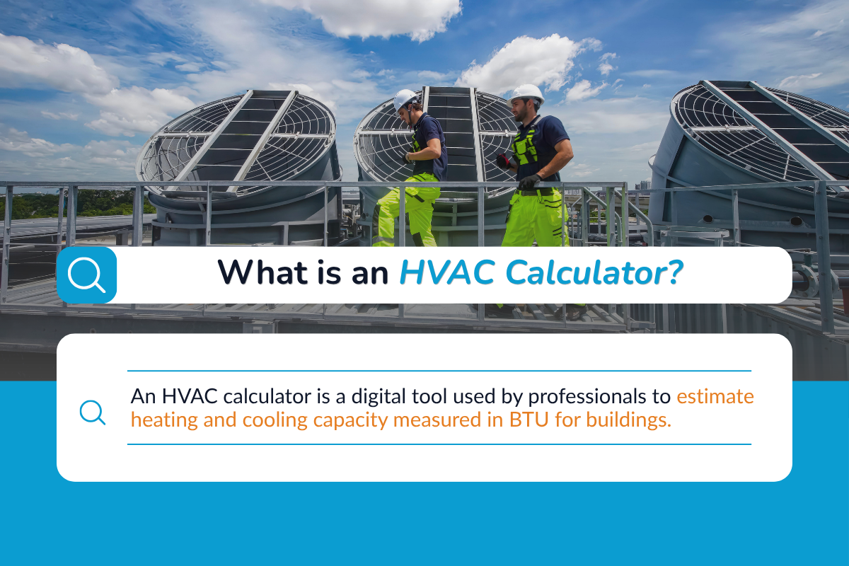 What Is An HVAC Calculator (And The Assumptions Related to It)
