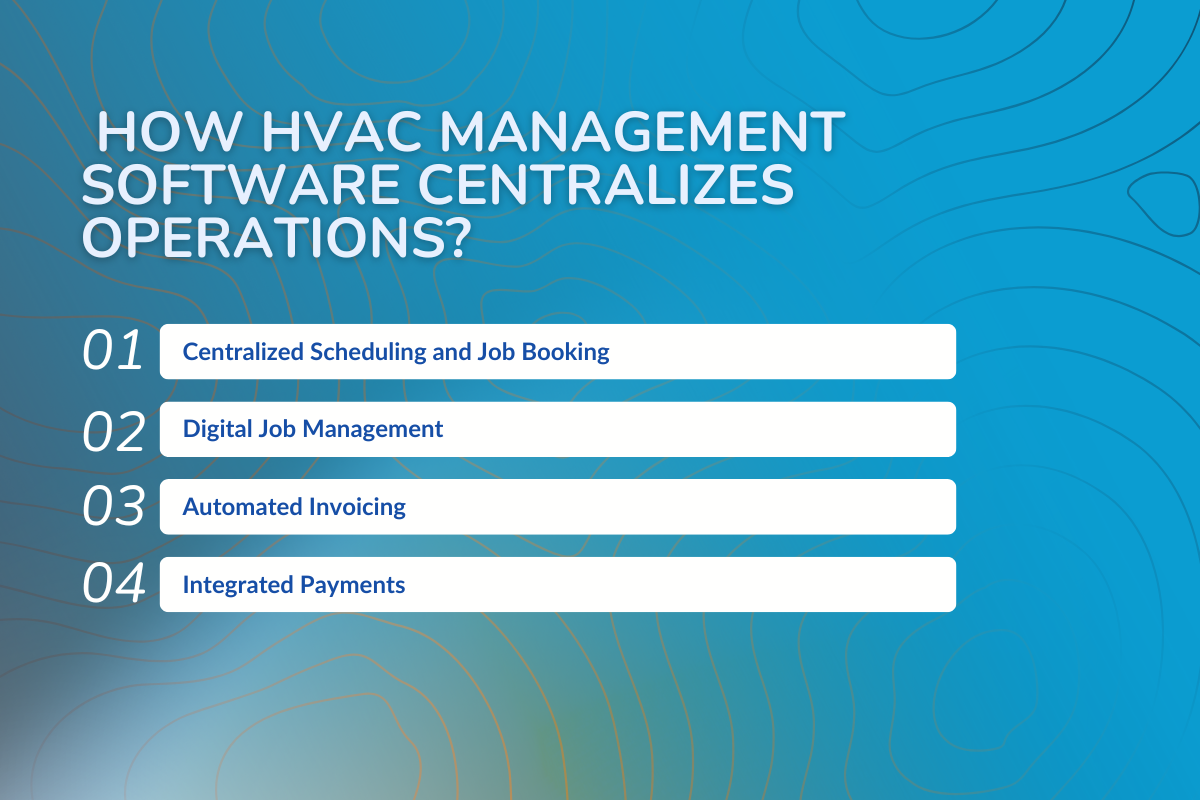 How HVAC Management Software Centralizes Operations?
