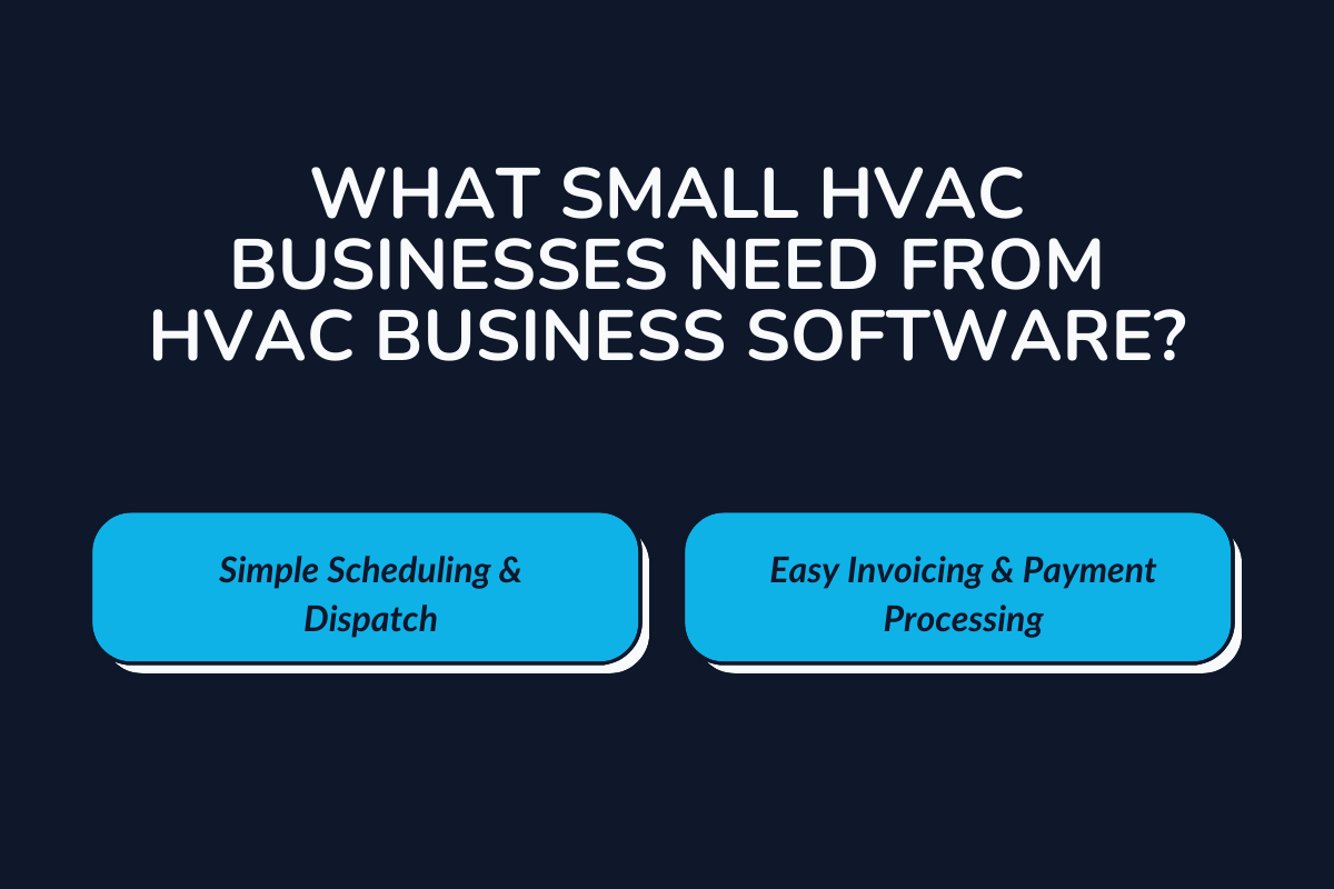 What Small HVAC Businesses Need from HVAC Business Software?
