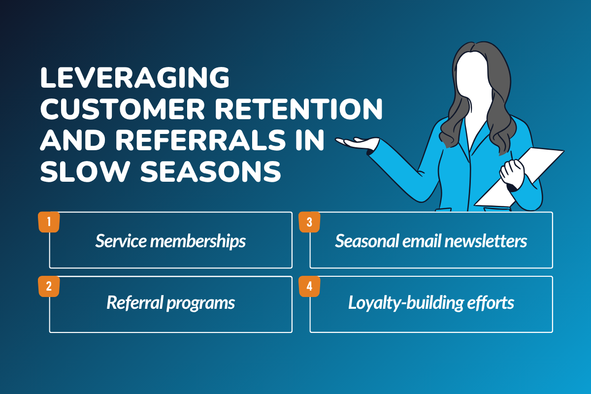 Leveraging Customer Retention and Referrals in Slow Seasons
