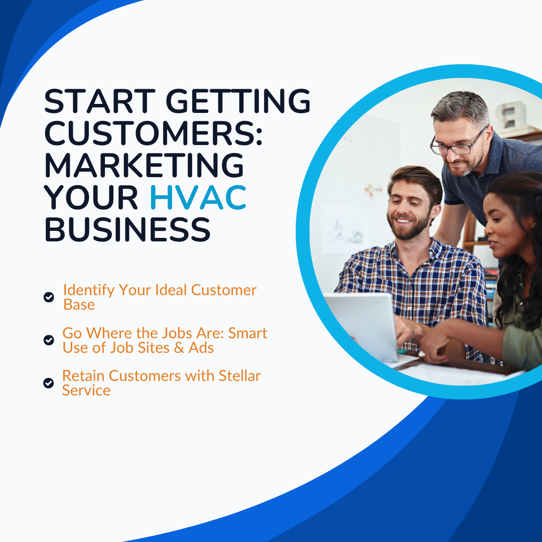 Start Getting Customers: Marketing Your HVAC Business