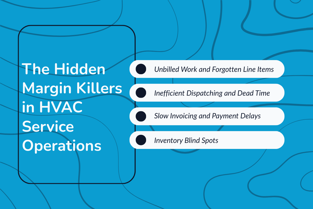 The Hidden Margin Killers in HVAC Service Operations
