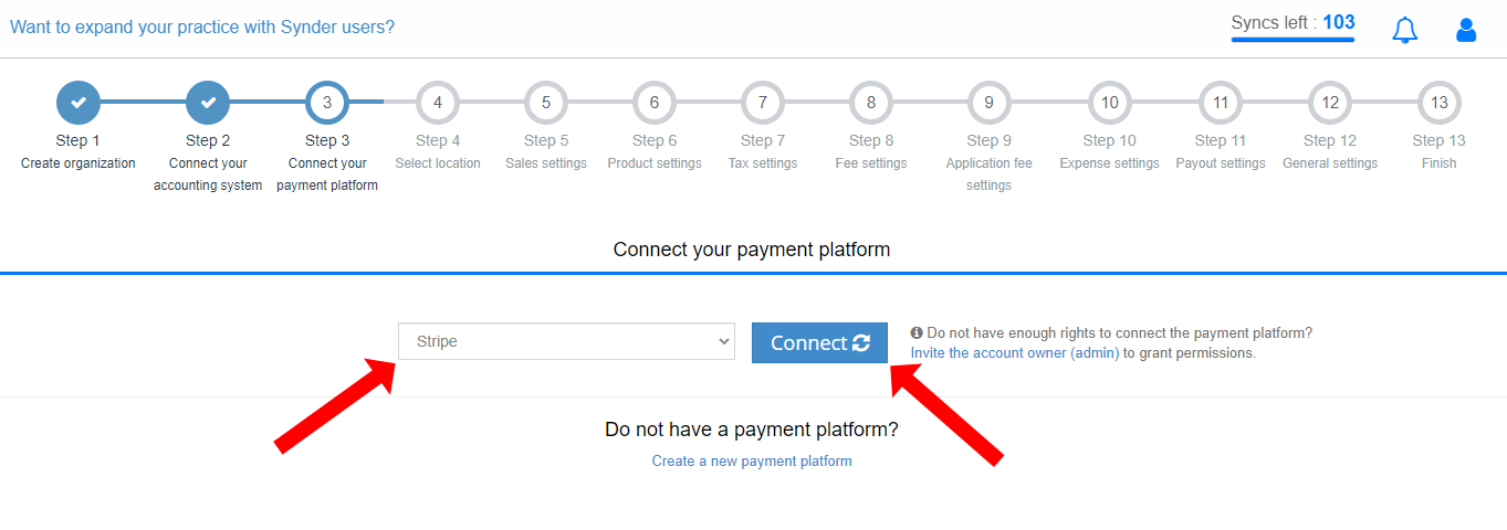From dropdown list select Stripe as Payment Platform click Connect, and follow the prompts to connect to Stripe.