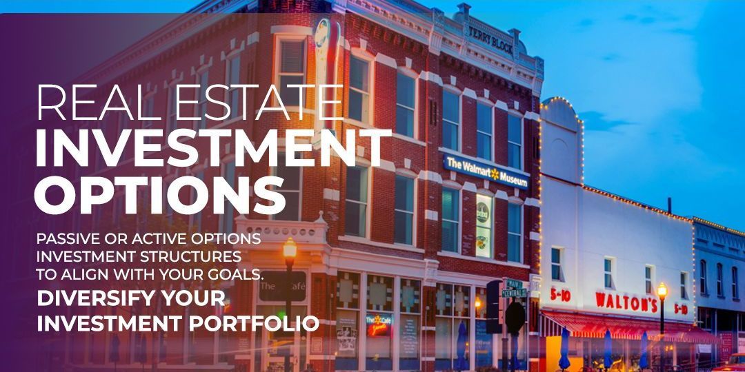 Real Estate Investment in Bentonville and Greater Northwest Arkansas Market