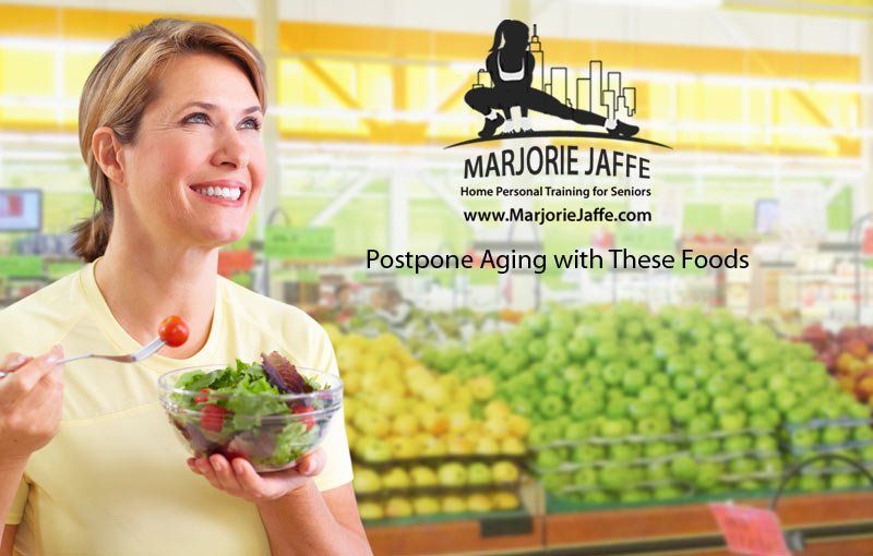 senior aging foods postpone aging