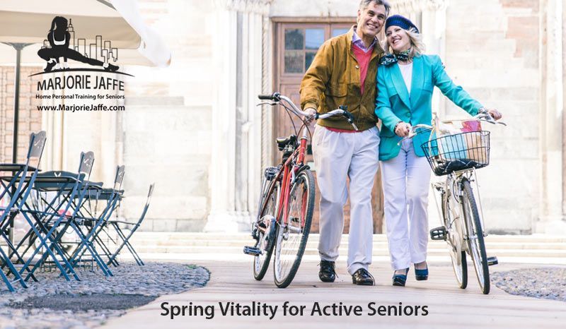 Spring Vitality for Active Seniors by Marjorie Jaffe