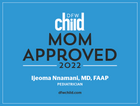 badge for DFW Mom-Approved Doctor 2022 for Ijeoma Nnamani, MD FAAP