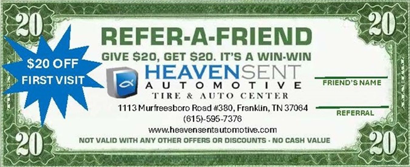 Refer-a-friend coupon from Heaven Sent Automotive. $20 off first visit, give and get $20. Green dollar bill design. | Heaven Sent Automotive, LLC