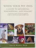 when your pet dies : a guide to mourning , remembering and healing book cover