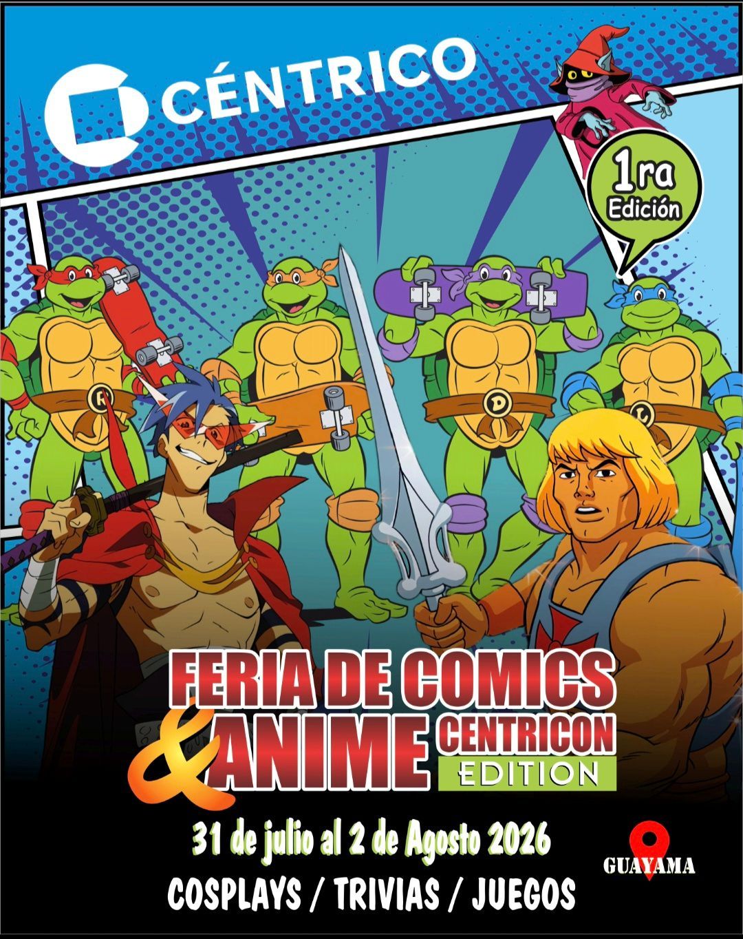 Poster for Céntrico Comics & Anime Fair, with cartoon heroes and event dates, July 31–Aug 2, 2026.