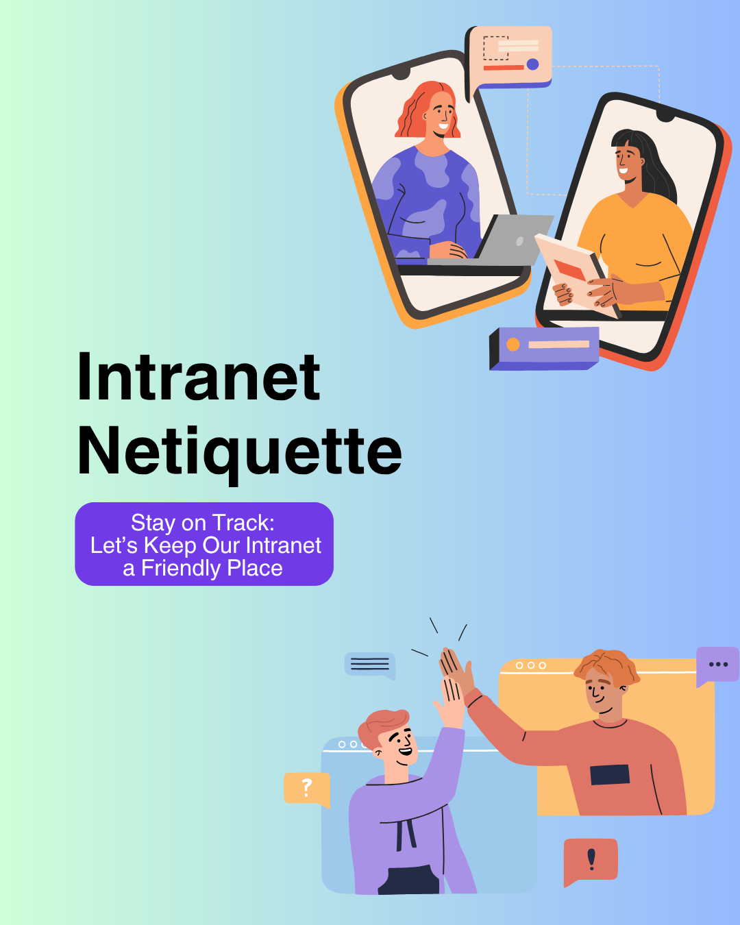 Intranet Netiquette poster: illustrations of people using phones, computers, and high-fiving. Blue, orange, and white colors.