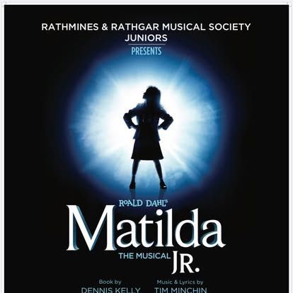 Rathmines & rathgar musical society juniors presents matilda the musical jr.