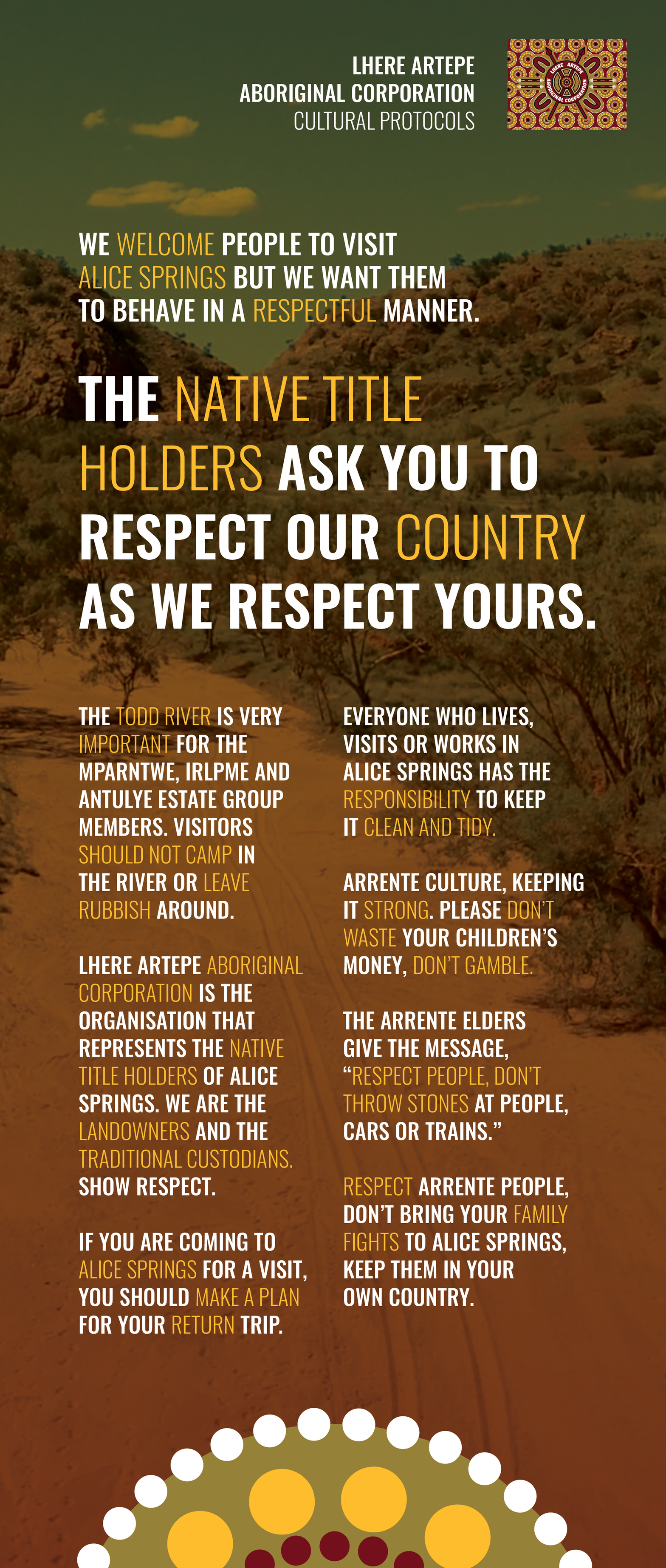 The native title holders ask you to respect our country as we respect yours.