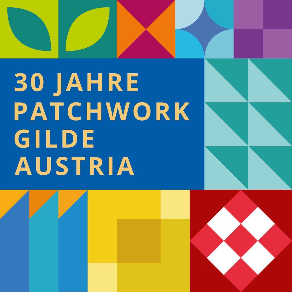 30 Jahre Patchworkgilde Austria