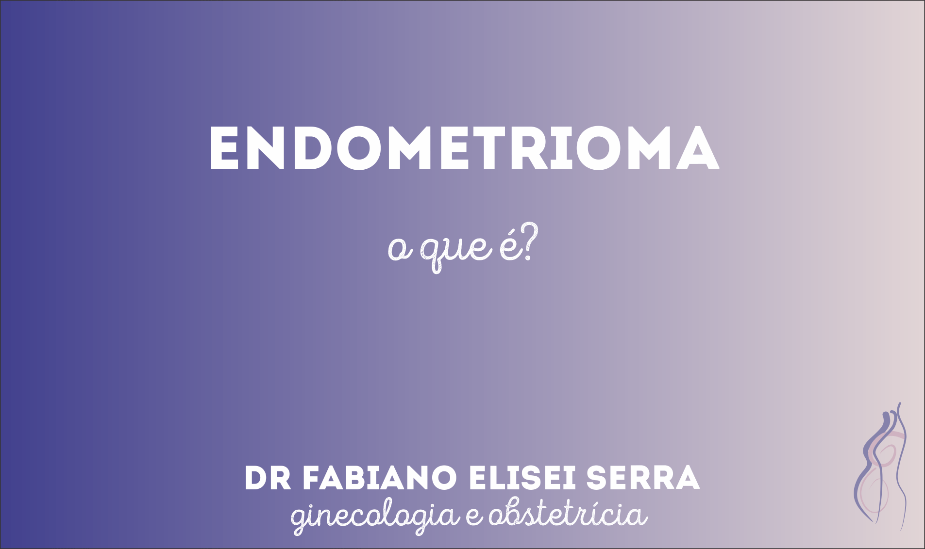 O que é endometrioma?