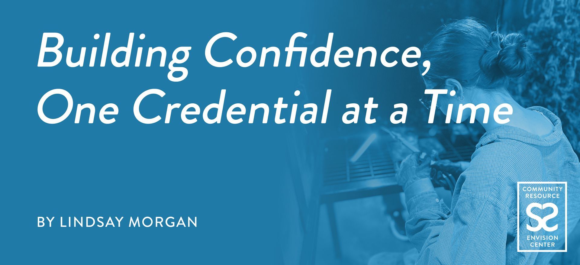 Building Confidence One Credential at a Time