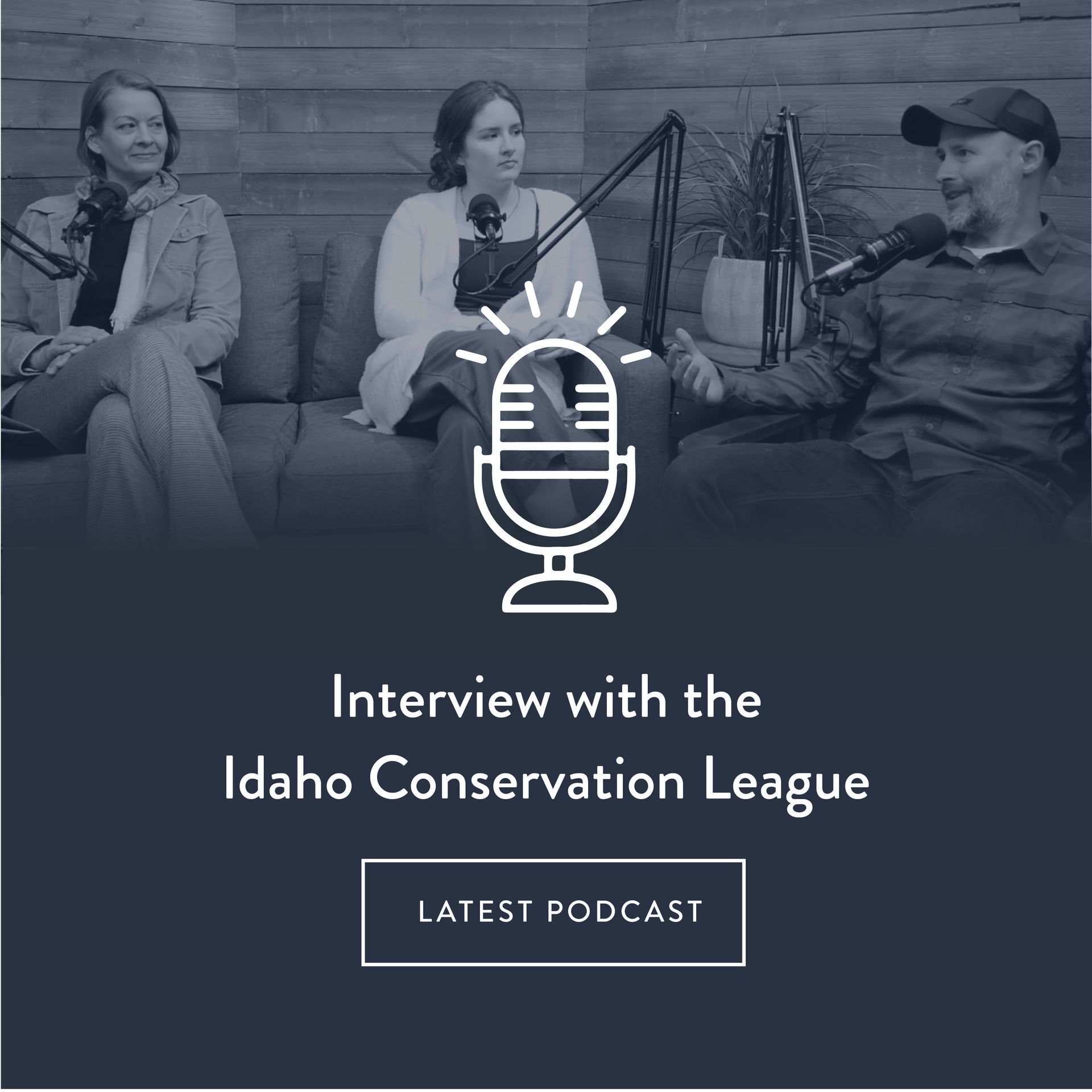 Idaho Conservation League, Amplifying voices, Connect Serve & Support, Community Resource EnVision Media Center, Podcast