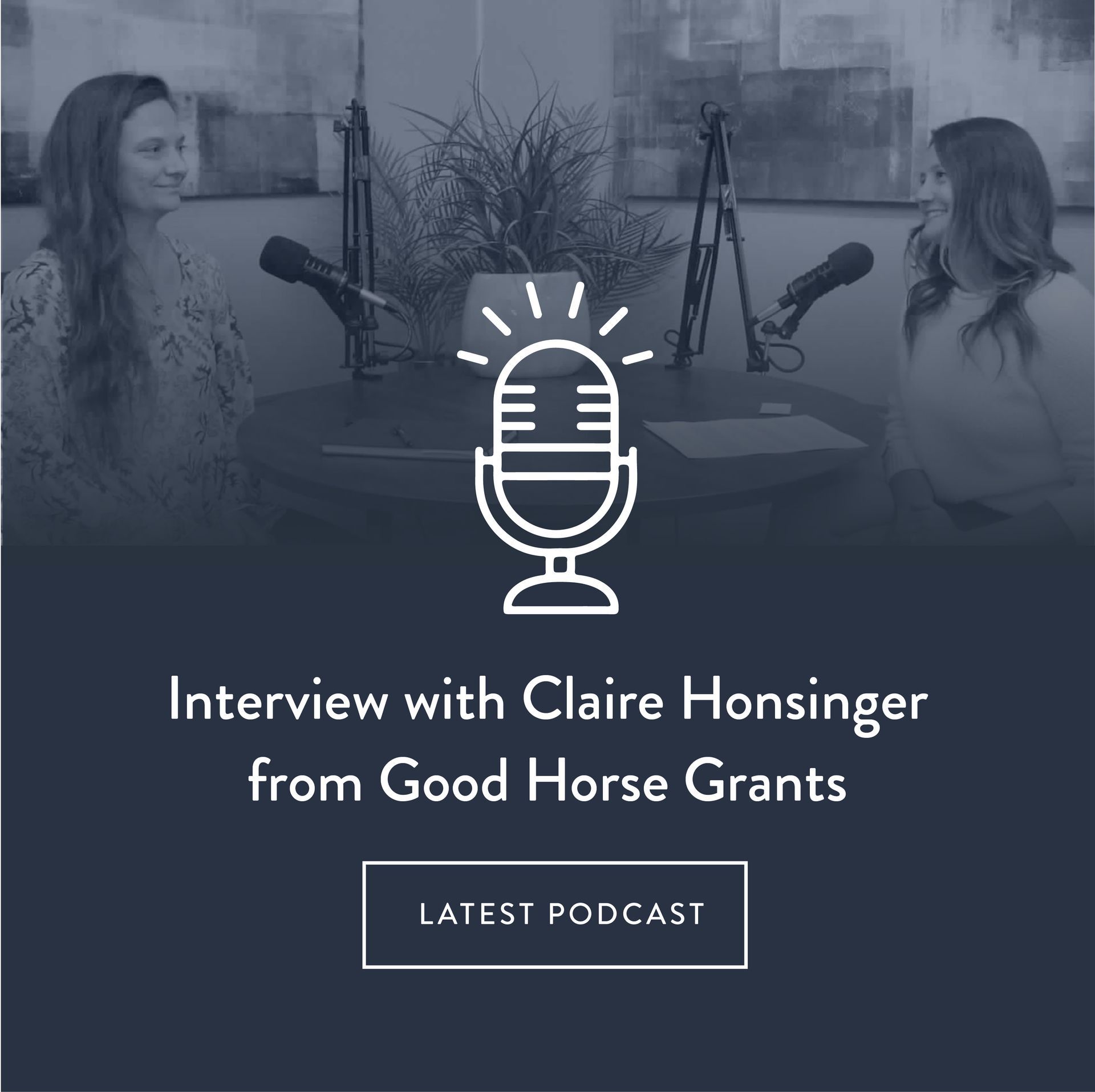 Claire Honsinger, Good Horse Grants, Amplifying voices, Connect Serve & Support, Community Resource EnVision Media Center, Podcast