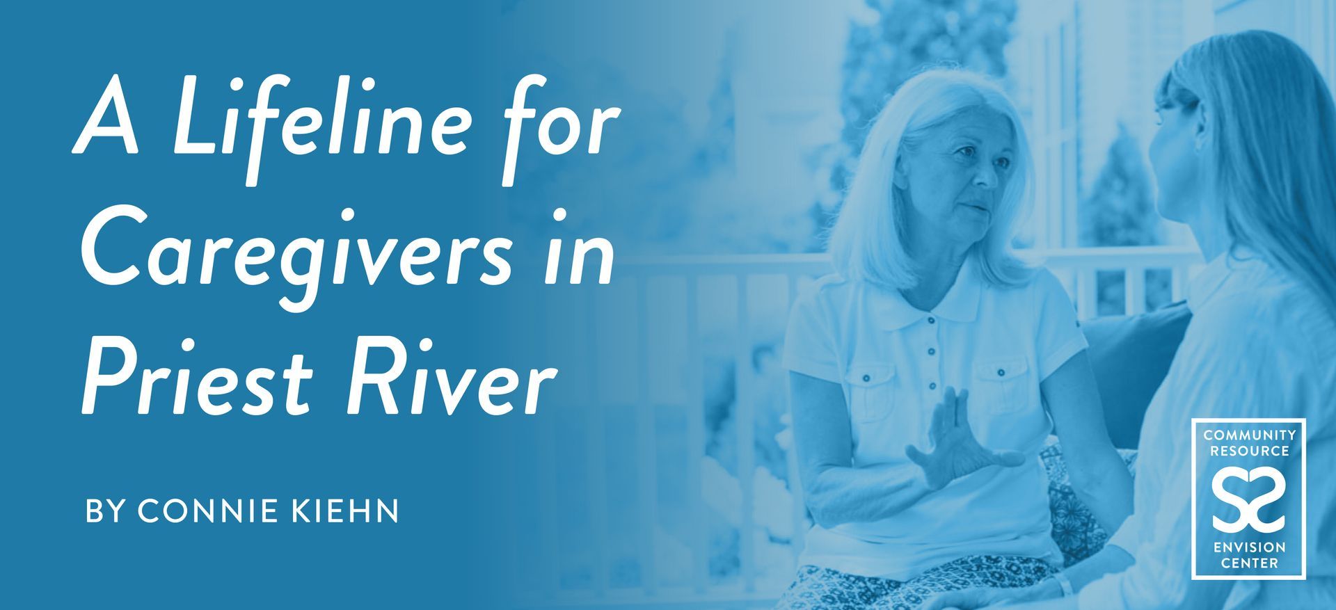 A Lifeline for Caregivers in Priest River Bobbie Moss & Traci Conrad from Priest River Senior Center