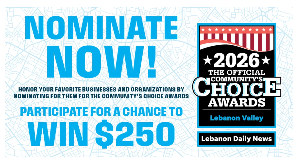 Nominate local businesses for the 2026 Lebanon Valley Community’s Choice Awards to enter a drawing for $250.