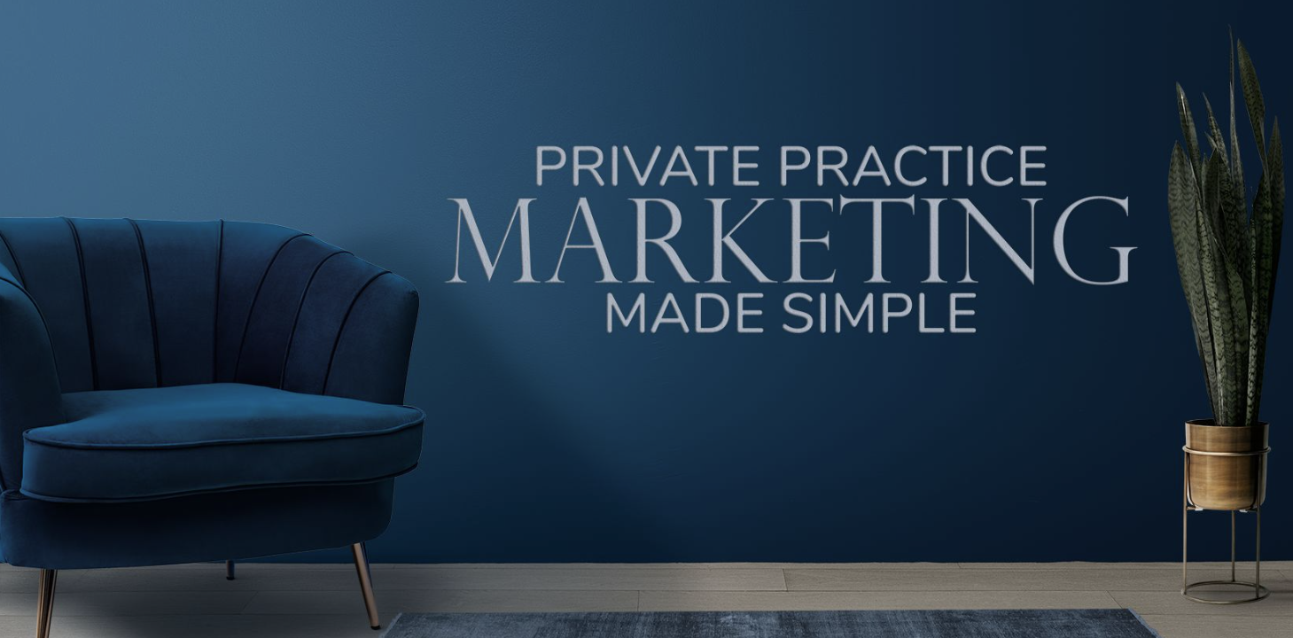 A blue chair in front of a wall that says private practice marketing made simple