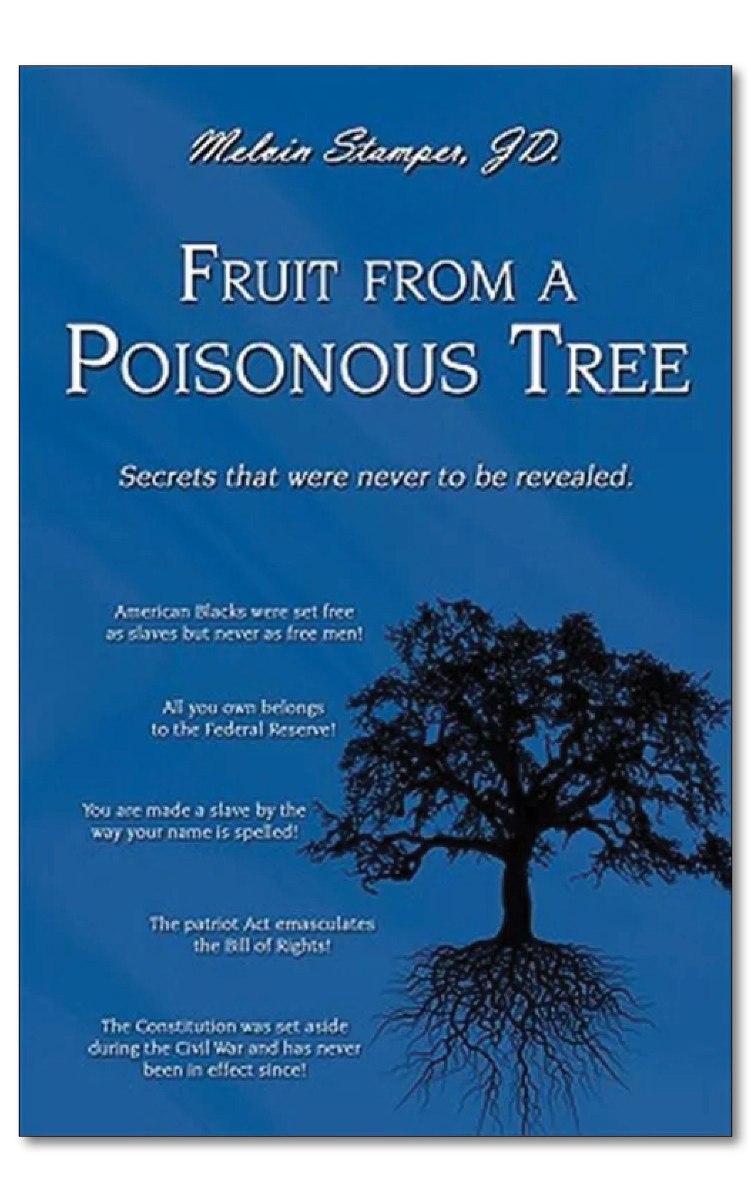 Fruit from a Poisonous Tree