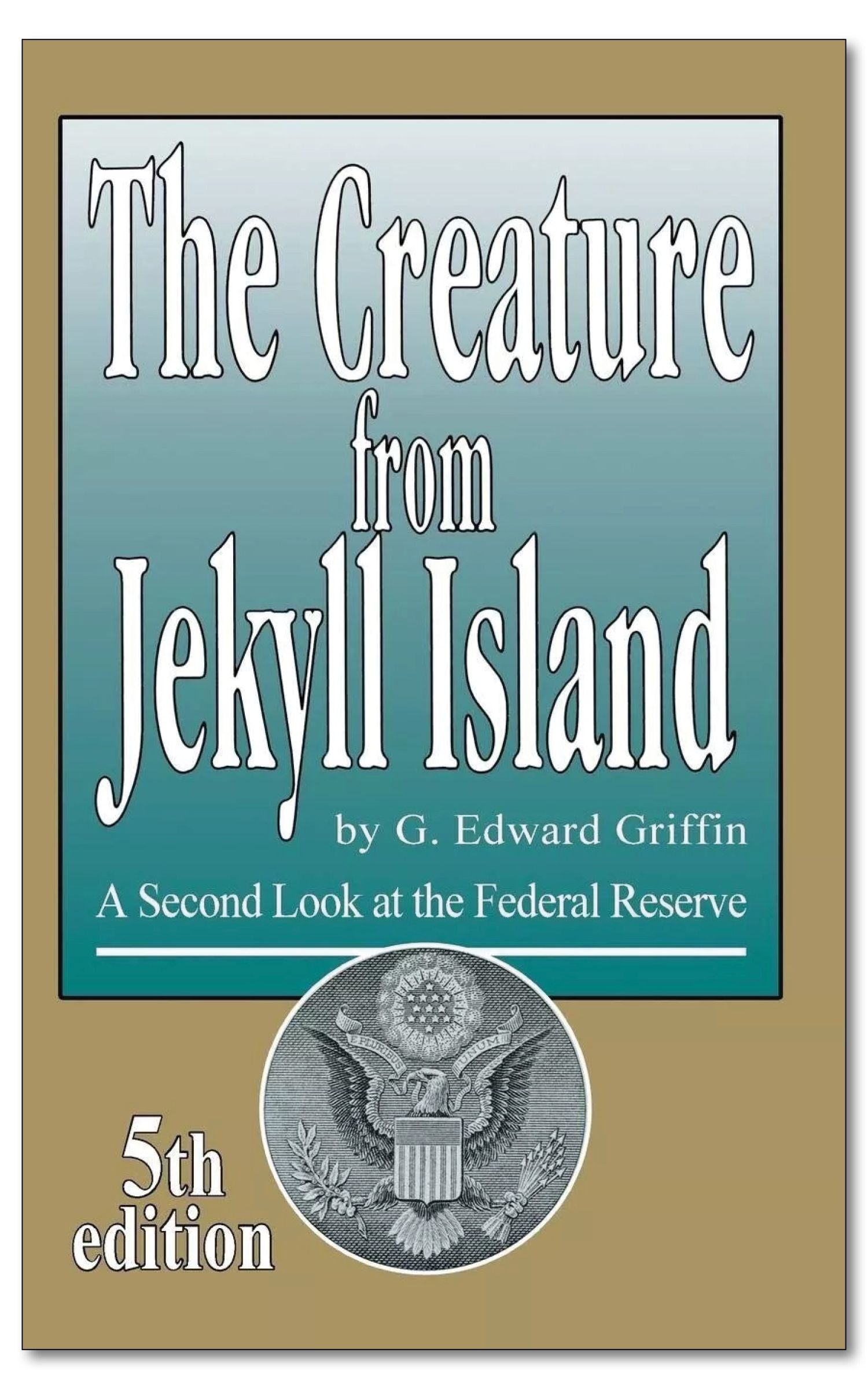 The Creature from Jekyll Island
