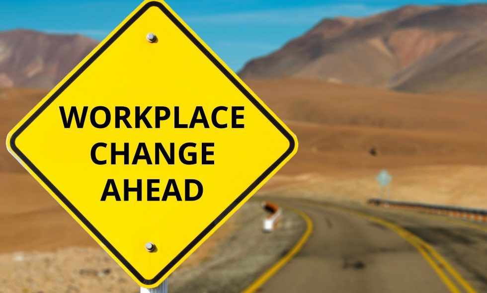 workplace change ahead
