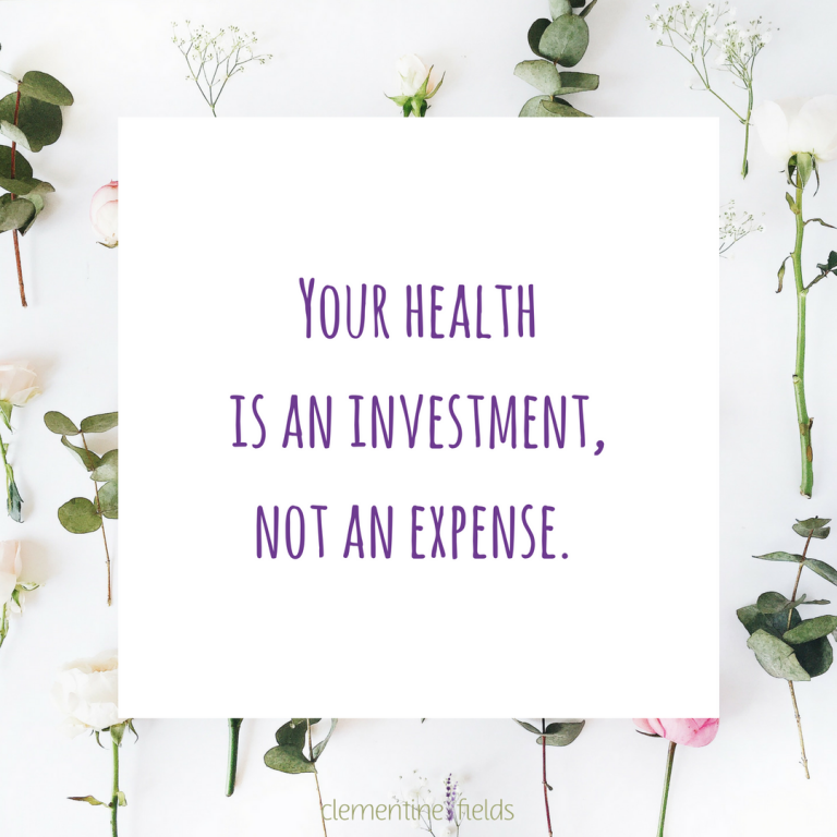 a quote that says your health is an investment not an expense