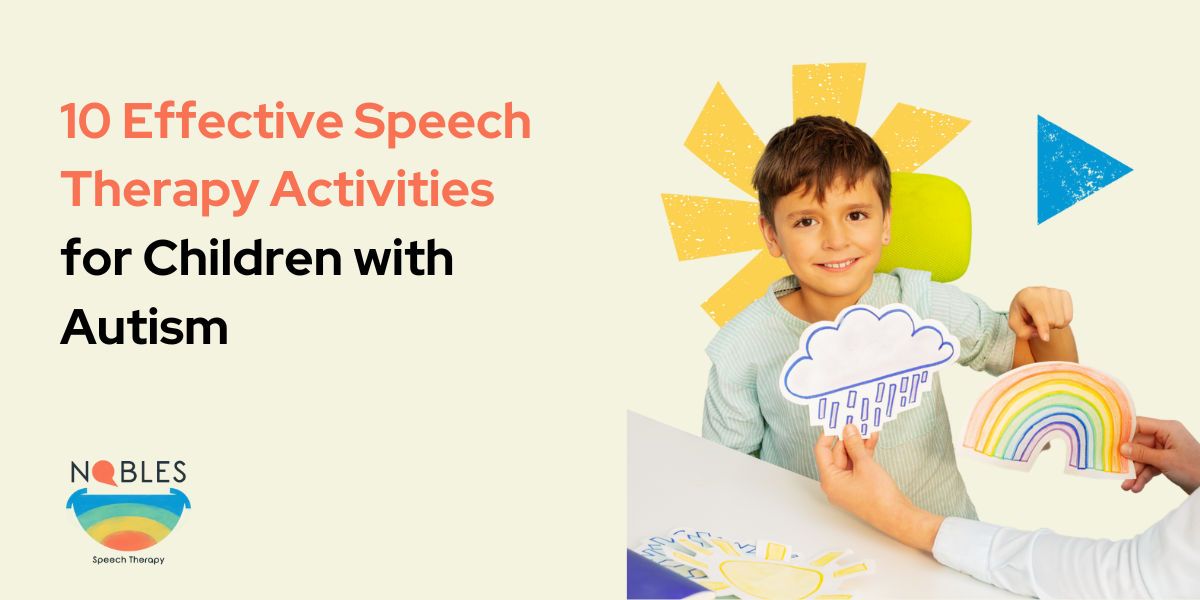 10 Effective Speech Therapy Activities for Children with Autism