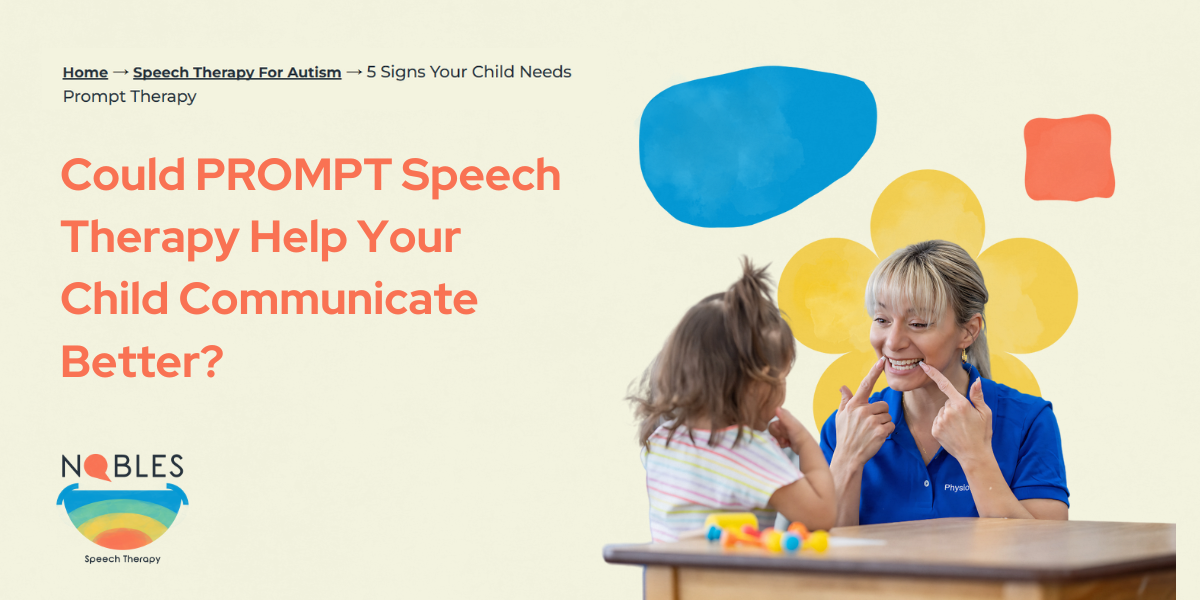 Could PROMPT Speech Therapy Help Your Child Communicate Better?