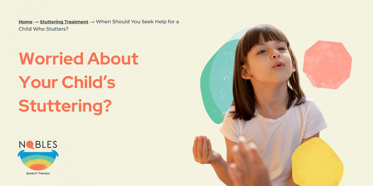Worried About Your Child’s Stuttering?