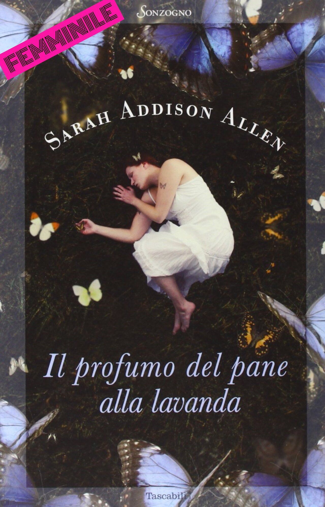 Il profumo del pane alla lavanda Sarah Addison Allen Sonzogno traduzione di Maria Paola Romeo e Claudia Lionetti