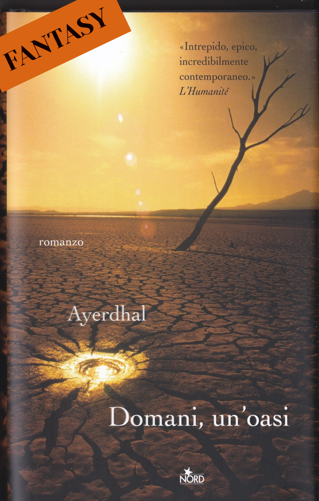 Domani, un'oasi Ayerdhal Editrice traduzione di Claudia Lionetti