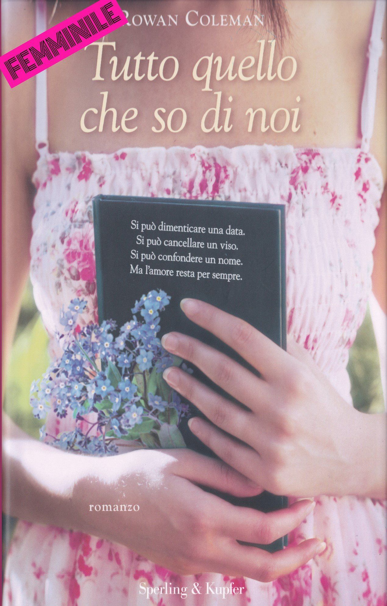 Tutto quello che so di noi di Rowan Coleman Sperling & Kupfer Editori traduzione di Claudia Lionetti
