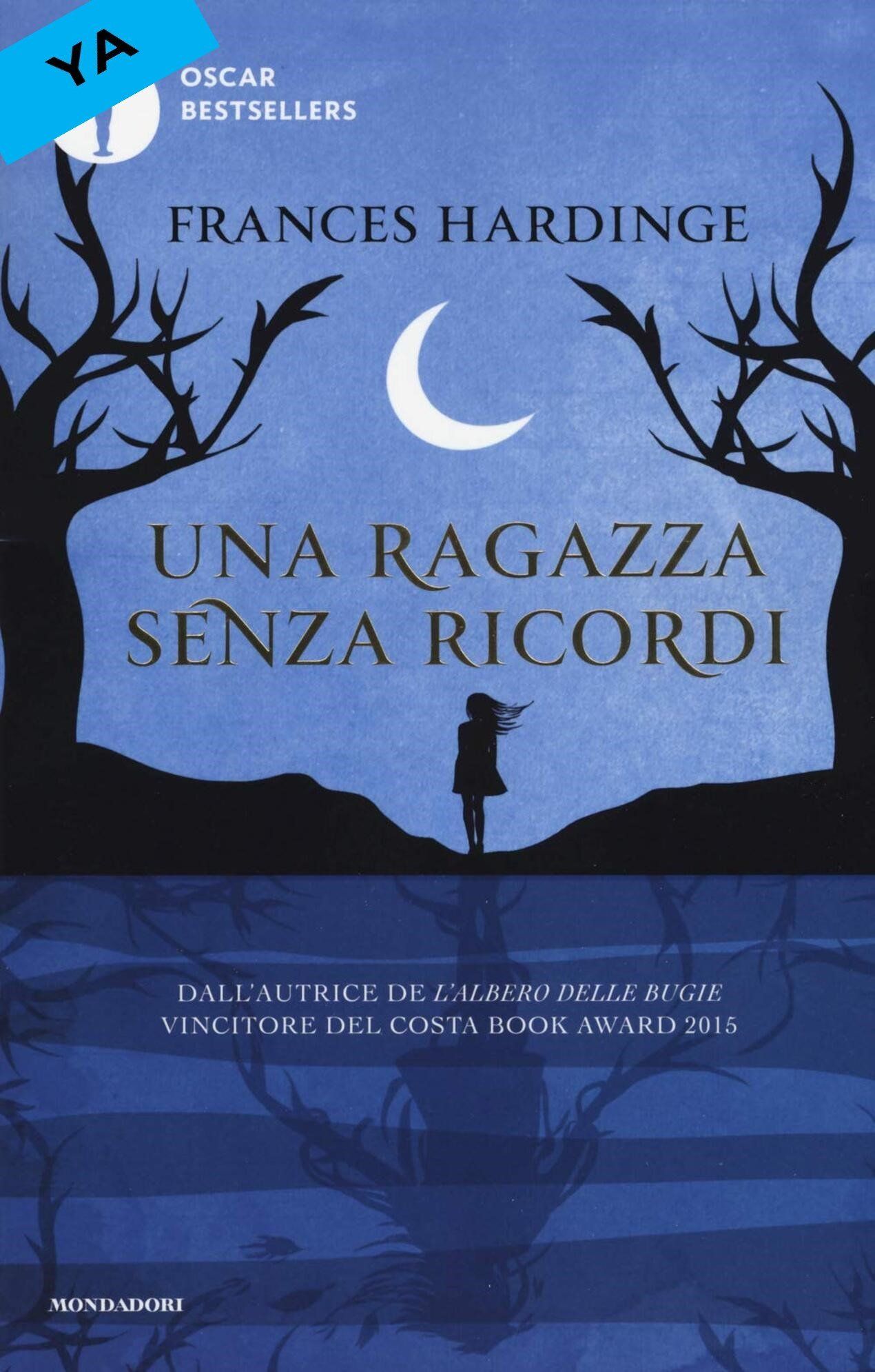 Una ragazza senza ricordi Frances Hardinge Mondadori traduzione di Giuseppe Iacobaci e Claudia Lionetti