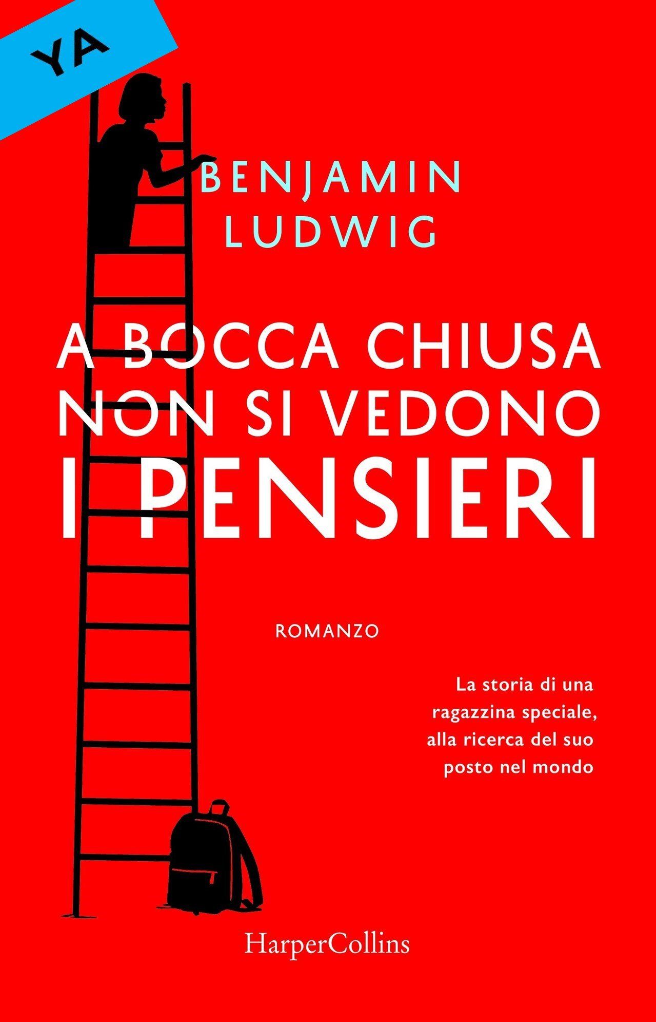 A bocca chiusa non si vedono i pensieri Benjamin Ludwig HarperCollins traduzione di Claudia Lionetti