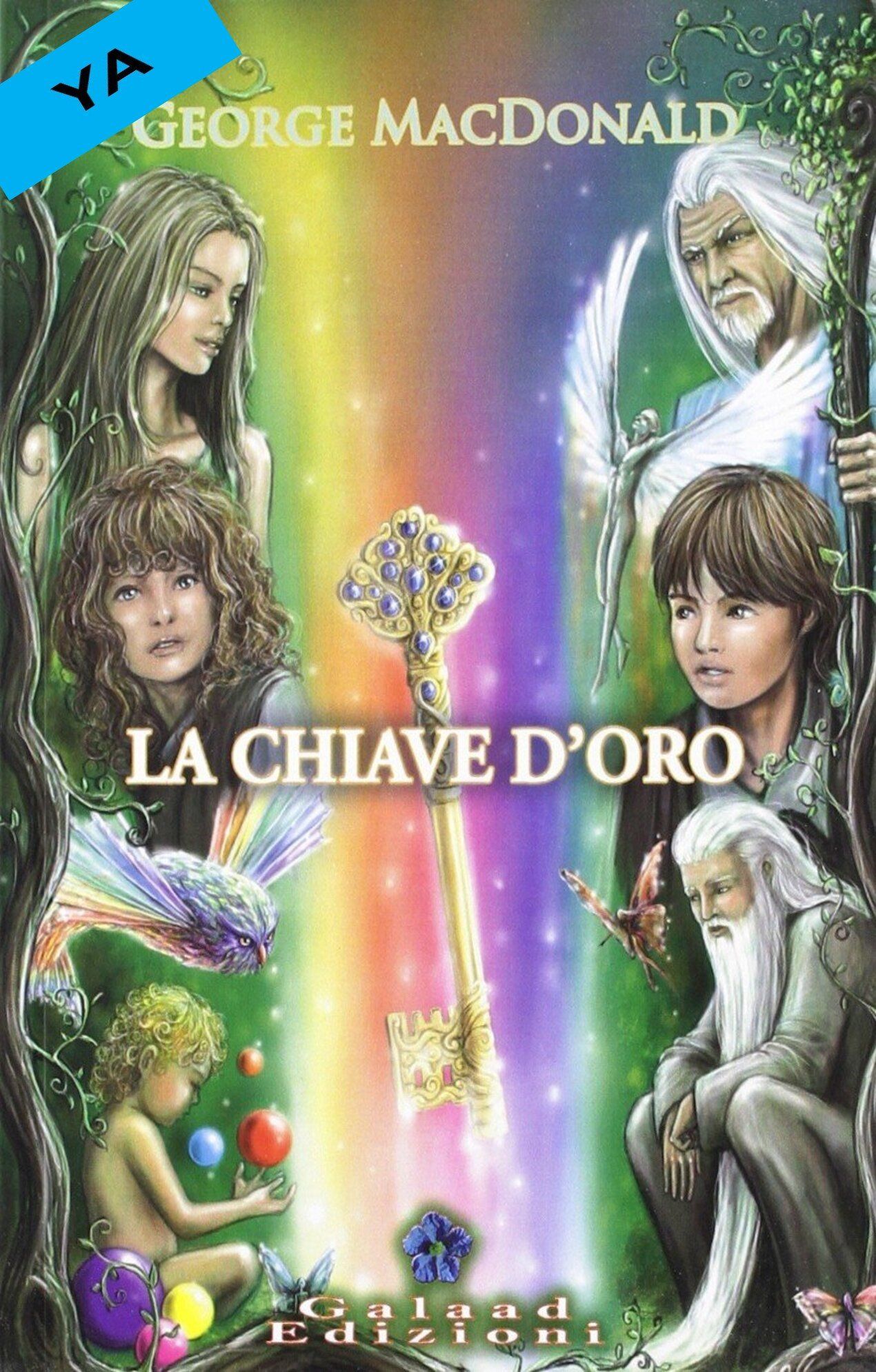 La chiave d'oro George MacDonald Galaad Edizioni traduzione di Claudia Lionetti