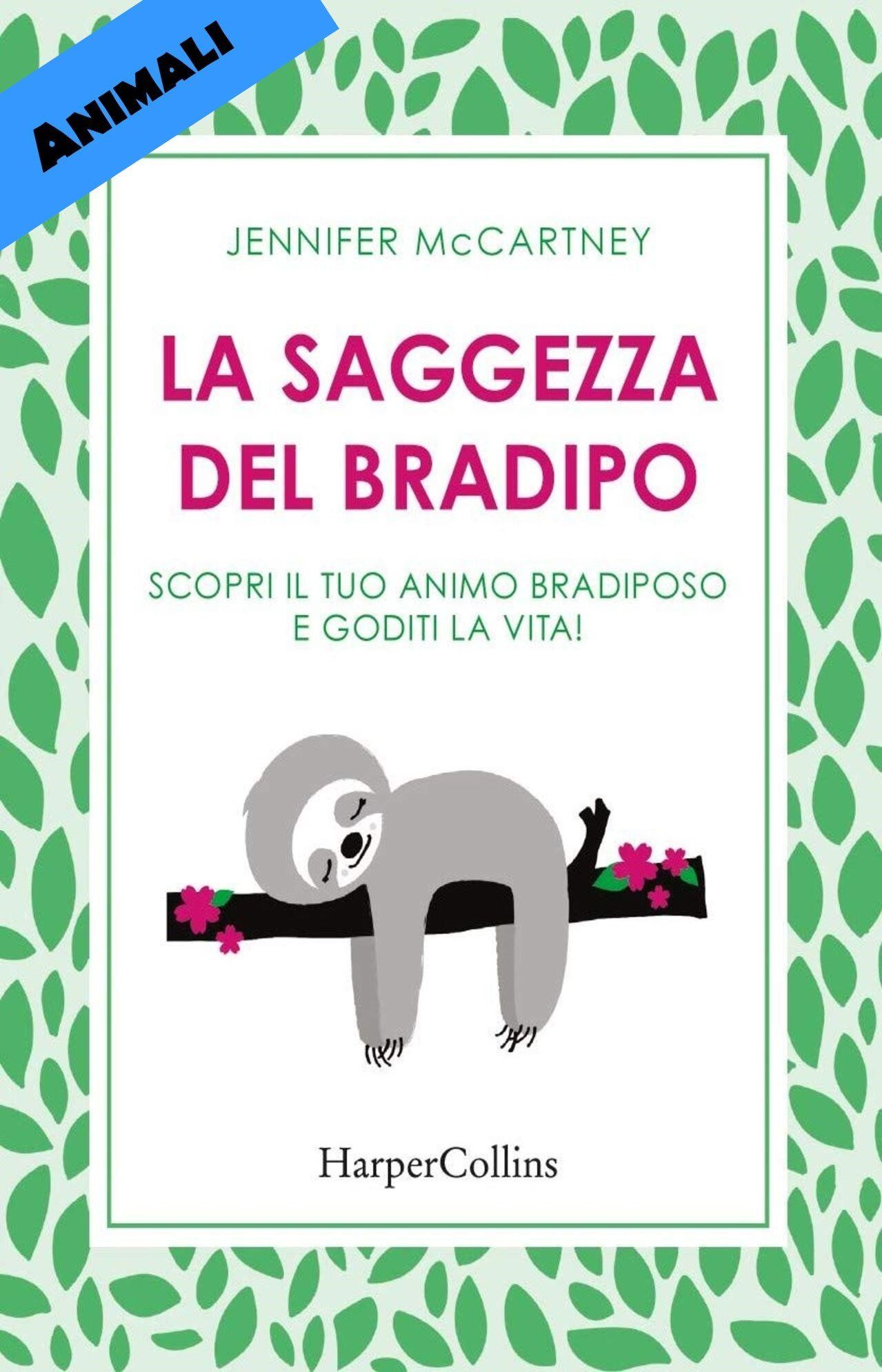La saggezza del bradipo Jennifer McCartey HarperCollins traduzione di Claudia Lionetti